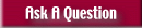 Ask A Question