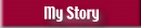 My Story